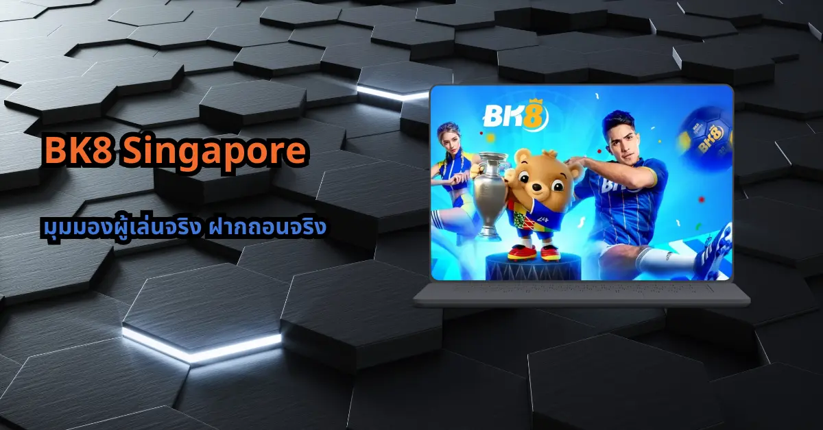 BK8 Singapore